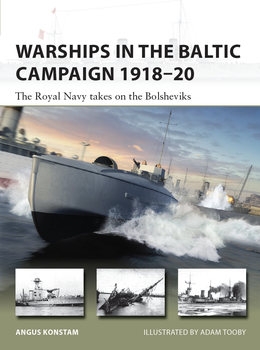 Warships in the Baltic Campaign 1918-1920: The Royal Navy takes on the Bolsheviks (Osprey New Vanguard 305)