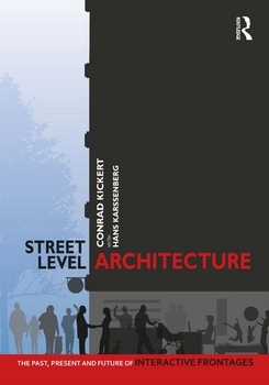 Street-Level Architecture The Past, Present and Future of Interactive Frontages