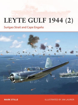 Leyte Gulf 1944 (2): Surigao Strait and Cape Engano (Osprey Campaign 378)