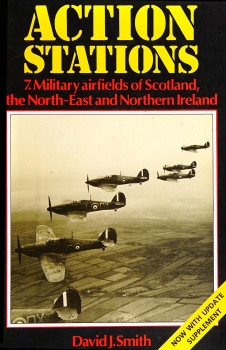 Action Stations 7: Military Airfields of Scotland, the North-East and Northern Ireland