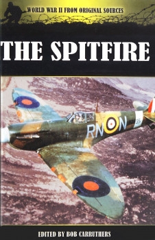 The Spitfire (World War II from Original Sources)