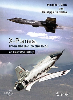 X-Planes from the X-1 to the X-60: An Illustrated History