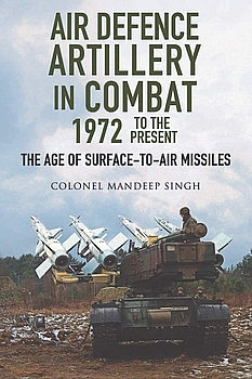 Air Defence Artillery in Combat 1972 to the Present