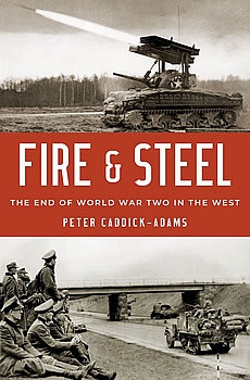 Fire and Steel: The End of World War Two in the West