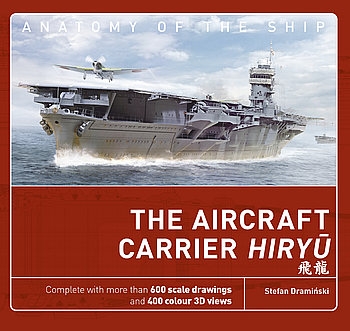 The Aircraft Carrier Hiryu (Anatomy of the Ship)