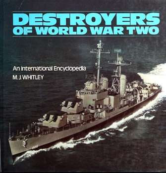 Destroyers of World War Two: An International Encyclopedia