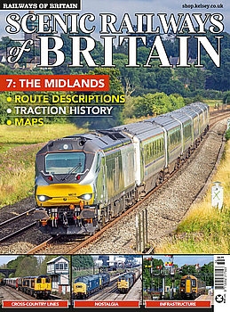 Scenic Railways of Britain 7: The Midlands (Railways of Britain Vol.37)