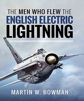 The Men Who Flew the English Electric Lightning