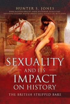 Sexuality and its Impact on History: The British Stripped Bare