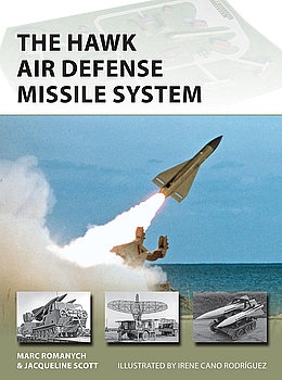 The HAWK Air Defense Missile System (Osprey New Vanguard 309)