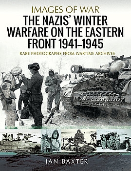 The Nazis Winter Warfare on the Eastern Front 1941-1945 (Images of War)