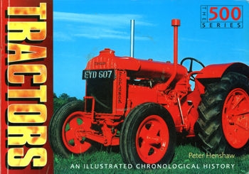 Traktors an Illustrated Chronological History (The 500 Series)