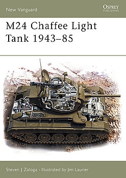 M24 Chaffee Light Tank 1943-1985 (Osprey New Vanguard 77)