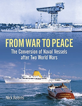 From War to Peace: The Conversion of Naval Vessels after Two World Wars