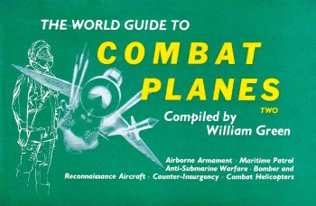 The World Guide to Combat Planes: Volume 2