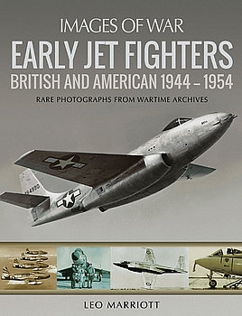 Early Jet Fighters: British and American 1944-1954 (Images of War)