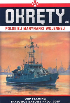 ORP Flaming. Tralowce bazowe proj. 206F (Okrety Polskiej Marynarki Wojennej № 26)