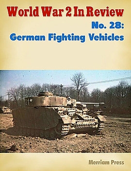 German Fighting Vehicles (World War 2 in Review 28)