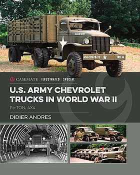 U.S. Army Chevrolet Trucks in World War II (Casemate Illustrated) 