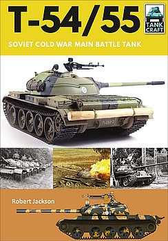 T-54/55: Soviet Cold War Main Battle Tank (TankCraft 16)