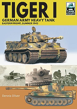 Tiger I: German Army Heavy Tank Eastern Front, Summer 1943 (TankCraft 20)