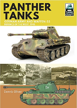 Panther Tanks: Germany Army and Waffen-SS Defence of the West, 1945 (TankCraft 18)