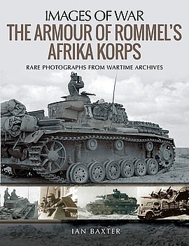 The Armour of Rommel's Afrika Korps (Images of War)
