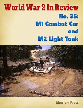 M1 Combat Car and M2 Light Tank (World War 2 in Review 35)