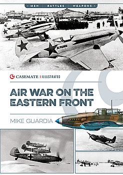 Air War on the Eastern Front (Casemate Illustrated)