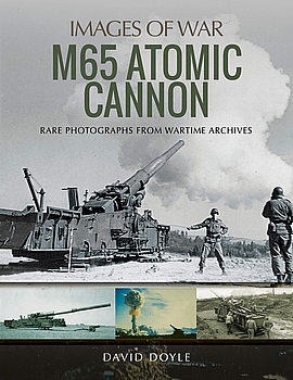 M65 Atomic Cannon (Images of War)