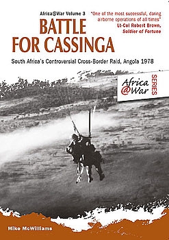 Battle for Cassinga: South Africas Controversial Cross-Border Raid, Angola 1978 (Africa@War 3)