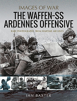 The Waffen-SS Ardennes Offensive (Images of War)