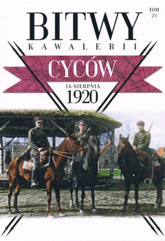 Cycow 16 sierpnia 1920 (Bitwy Kawalerii Tom 25)