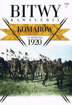 Komarow 31 sierpnia 1920 (Bitwy Kawalerii Tom 27)