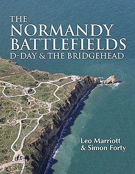 The Normandy Battlefields: D-Day and the Bridgehead