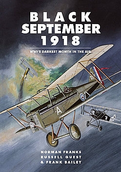 Black September 1918: WWI’s Darkest Month in the Air