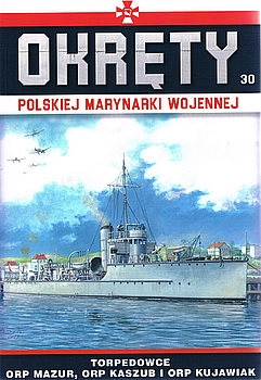 Torpedowce ORP Mazur, ORP Kaszub i ORP Kujawiak (Okrety Polskiej Marynarki Wojennej №30) 