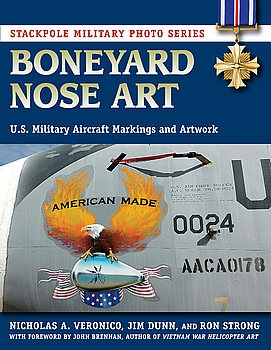 Boneyard Nose Art: U.S. Military Aircraft Markings and Artwork (Stackpole Military Photo Series)