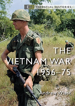 The Vietnam War 1956-1975 (Osprey Essential Histories)