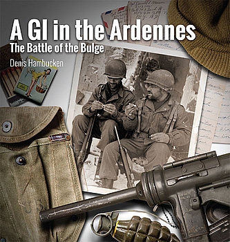 A GI in the Ardennes: The Battle of the Bulge