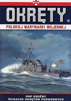 ORP Grozny Scigacze Okretow Podwodnych (Okrety Polskiej Marynarki Wojennej №31)  