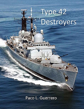 Type 42 Destroyers: The Royal Navy's Shield