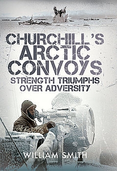Churchill's Arctic Convoys: Strength Triumphs over Adversity