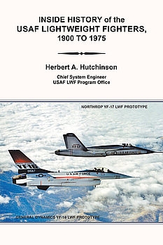 Inside History of the USAF Lightweight Fighters, 1900 to 1975