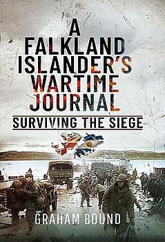 A Falkland Islander's Wartime Journal: Surviving the Siege