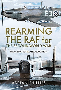 Rearming the RAF for the Second World War: Poor Strategy and Miscalculation