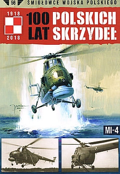 Mi-4 (Samoloty Wojska Polskiego: 100 lat Polskich Skrzydel 56)