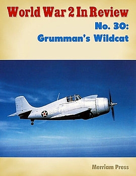Grummans Wildcat (World War 2 in Review 30)