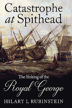 Catastrophe at Spithead: The Sinking of the Royal George