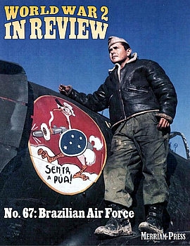 Brazilian Air Force (World War 2 in Review 67)